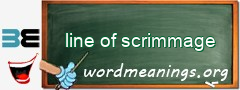 WordMeaning blackboard for line of scrimmage